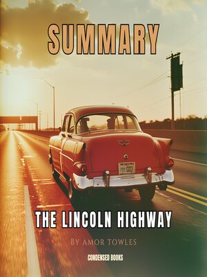 cover image of Summary of the Lincoln Highway by Amor Towles